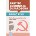 Partito Comunista Di Sardegna: Storia di un sogno interrotto (1943-1944)