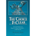 The Choice Is Clear