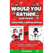Would You Rather Book for Kids: Christmas & Winter Edition - Fun, Hilarious, Ridiculous and Challenging Questions for Kids, Teens and the Whole Family