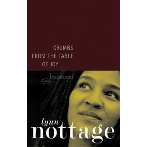 Crumbs from the Table of Joy and Other Plays