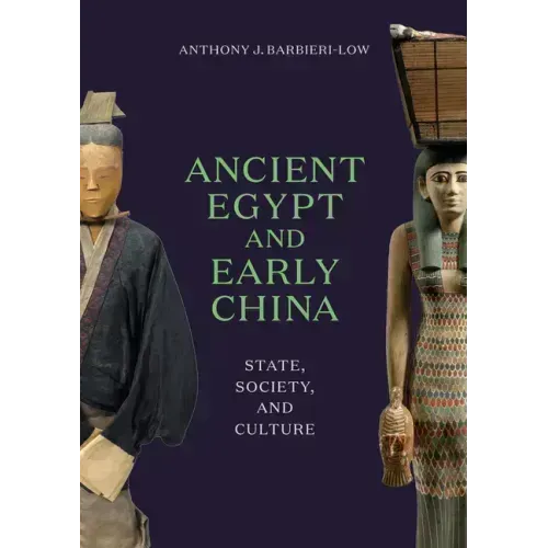 Ancient Egypt and Early China: State, Society, and Culture