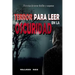 Terror Para Leer En La Oscuridad: Historias de Terror, Thriller y Suspense