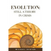 Evolution: Still a Theory in Crisis