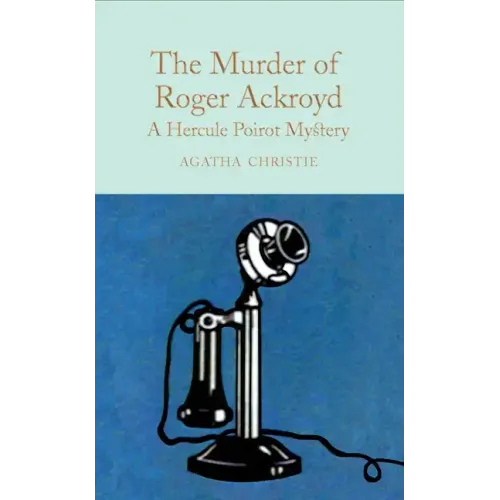 The Murder of Roger Ackroyd: A Hercule Poirot Mystery