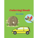 Coloring Book For Kids: Coloring Books Animal And Cars And Flowers