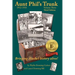 Aunt Phil's Trunk Volume Three Third Edition: Bringing Alaska's history alive!