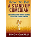 How To Be A Stand Up Comedian: The Beginners Guide Towards Becoming A Successful Stand-up Comedian