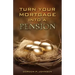 Turn Your Mortgage into a Pension
