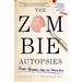 The Zombie Autopsies