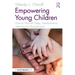 Empowering Young Children: How to Nourish Deep, Transformative Learning For Social Justice