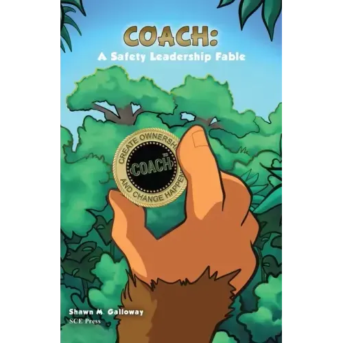 Coach: A Safety Leadership Fable