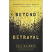 Beyond Betrayal: Overcome Past Hurts and Begin to Trust Again