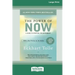 The Power of Now: A Guide to Spiritual Enlightenment (16pt Large Print Edition)