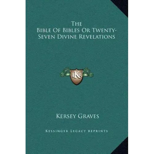 The Bible of Bibles or Twenty-Seven Divine Revelations