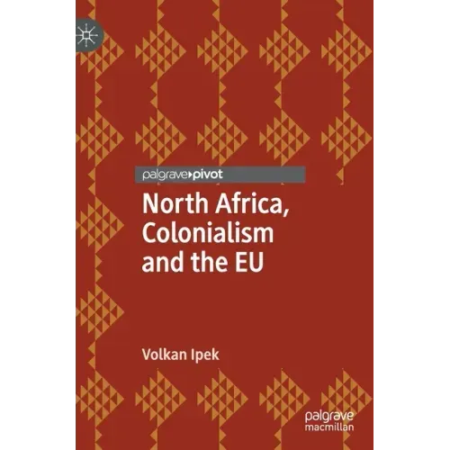 North Africa, Colonialism and the Eu