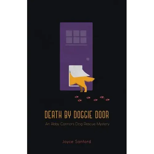 Death by Doggie Door: An Abby Connors Dog Rescue Mystery