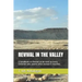 Revival in the Valley: A handbook on revival to be read by every Christian who yearns after revival in churches