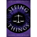 Seeing Things
