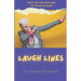 Laugh Lines: Jokes for Old Souls and the Young at Heart