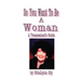 So You Want to Be a Woman: A Transsexuals's Guide