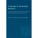 A Decade of Alcoholism Research: A review of the research activities of the Alcoholism and Drug Addiction Research Foundation of Ontario, 1951-1961