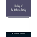 History of the Andrews family. A genealogy of Robert Andrews, and his descendants, 1635 to 1890