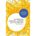Autonomous Language Learning with Technology: Beyond The Classroom
