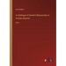 A Catalogue of Sanskrit Manuscripts in Private Libraries: Part I