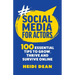 Social Media For Actors: 100 Essential Tips To Grow, Thrive And Survive Online