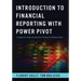 Introduction to Financial Reporting with PowerPivot: A Step by Step Guide for Finance Professionals