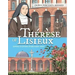 Therese de Lisieux Comic Book: Loving Is Giving Everything Away