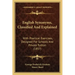 English Synonyms, Classified and Explained: With Practical Exercises, Designed for Schools and Private Tuition (1857)
