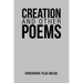 Creation and Other Poems