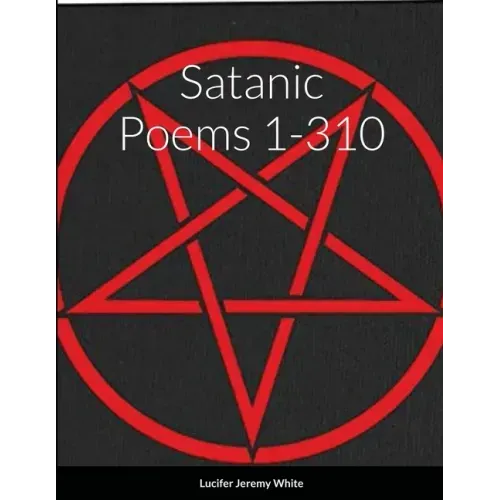 Satanic Poems 1-310