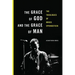 The Grace of God and the Grace of Man: The Theologies of Bruce Springsteen