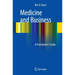 Medicine and Business: A Practitioner's Guide
