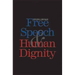 Free Speech and Human Dignity