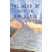 The Word of God in Our Hands