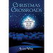 Christmas Crossroads: 30 Devotionals for the Holiday Season