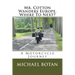 Mr. Cotton Wanders Europe. Where To Next?: A Couple's Wandering Motorcycle Journey Through Europe