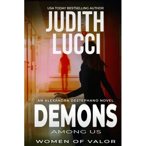 Demons Among Us: The Alexandra Destephano Medical Thriller Series