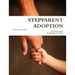Stepparent Adoption: A Resource Book