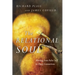 The Relational Soul: Moving from False Self to Deep Connection