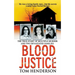 Blood Justice: The True Story of Multiple Murder and a Family's Revenge