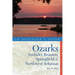 Explorer's Guide the Ozarks: Includes Branson, Springfield & Northwest Arkansas