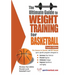 The Ultimate Guide to Weight Training for Basketball