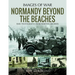 Normandy Beyond the Beaches