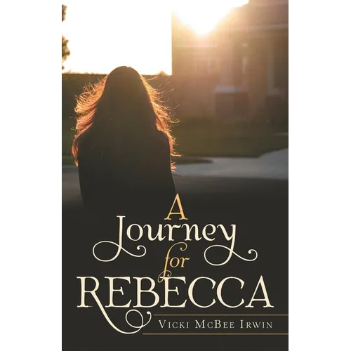 A Journey for Rebecca