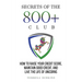 Secrets Of The 800+ Club: How to Raise Your Credit Score, Maintain Good Credit, and Live the Life of Unicorns