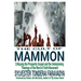 The Cult of Mammon: Critiquing the Prosperity Gospel and the Underpinning Theology of the Word of Faith Movement